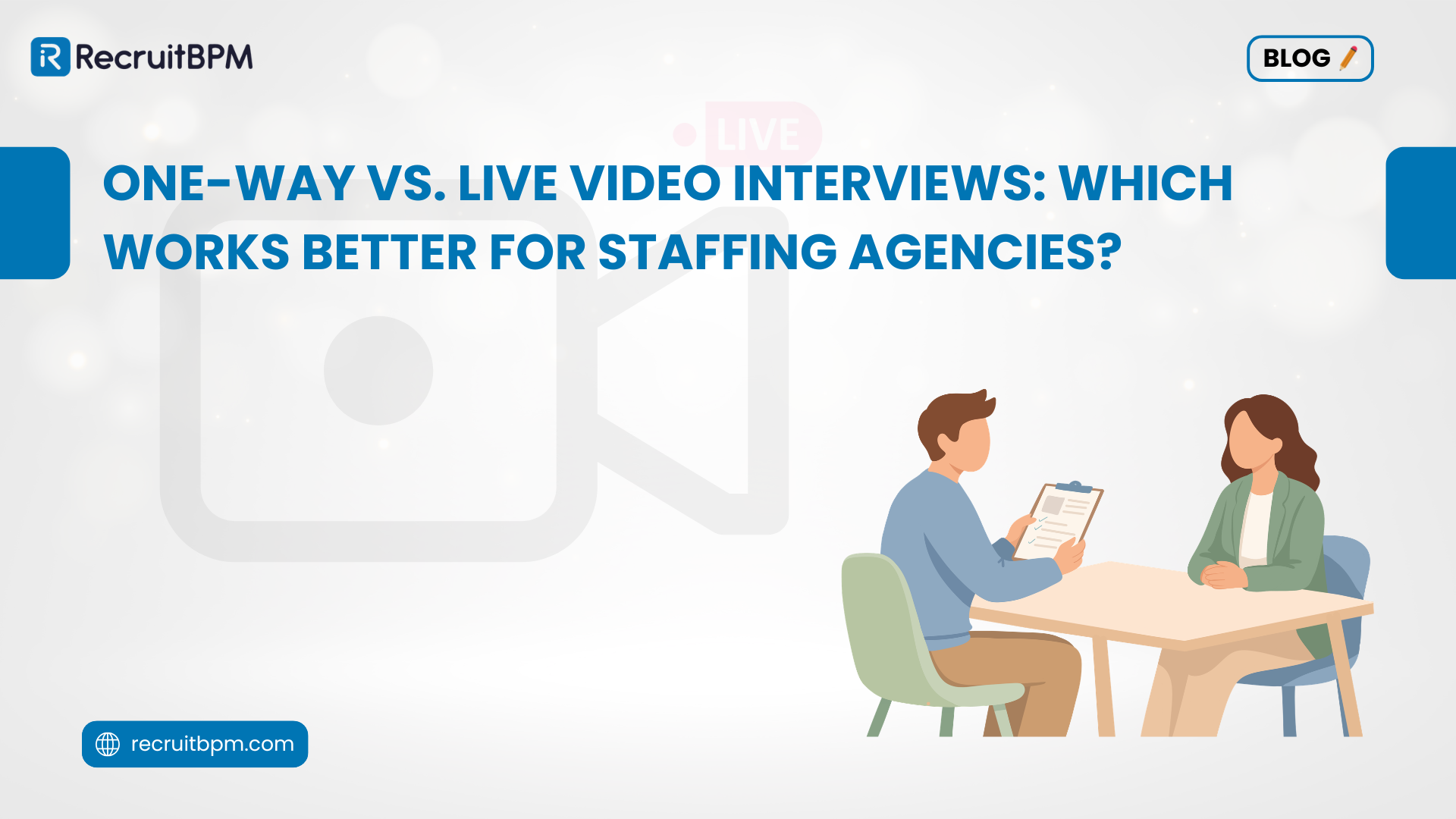One-Way vs. Live Video Interviews: Which Works Better for Staffing Agencies?