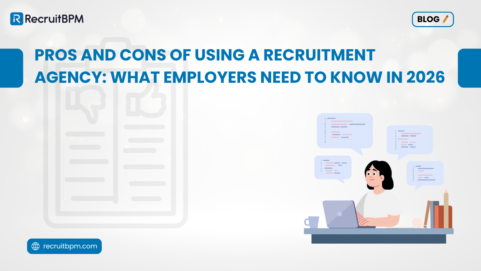 Pros and Cons of Using a Recruitment Agency: What Employers Need to Know in 2026