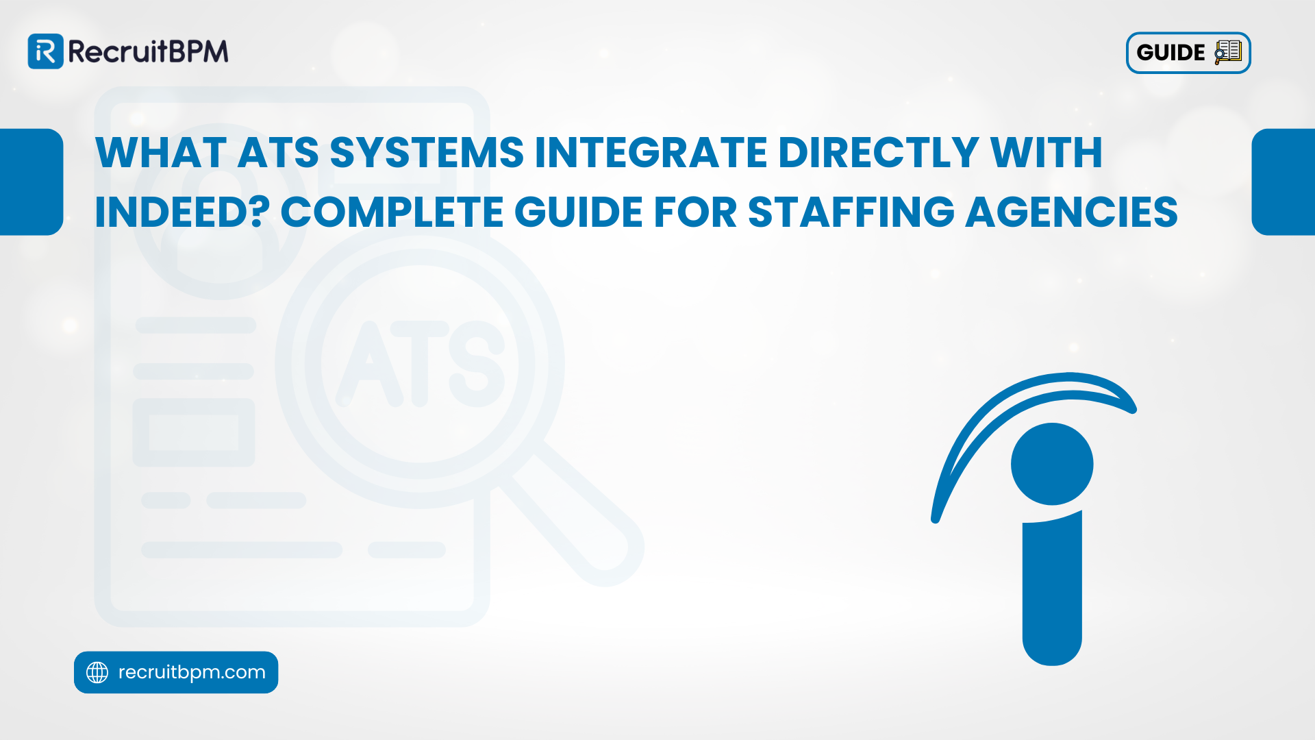 What ATS Systems Integrate Directly With Indeed? Complete Guide for Staffing Agencies