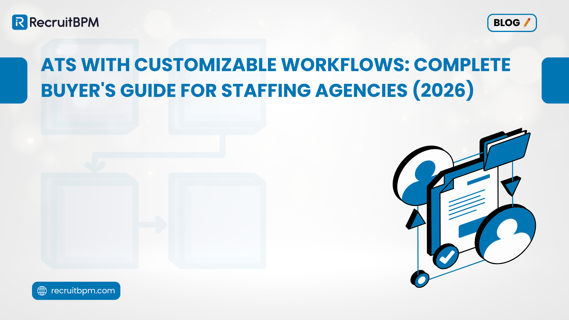 ATS with Customizable Workflows: Complete Buyer’s Guide for Staffing Agencies (2026)