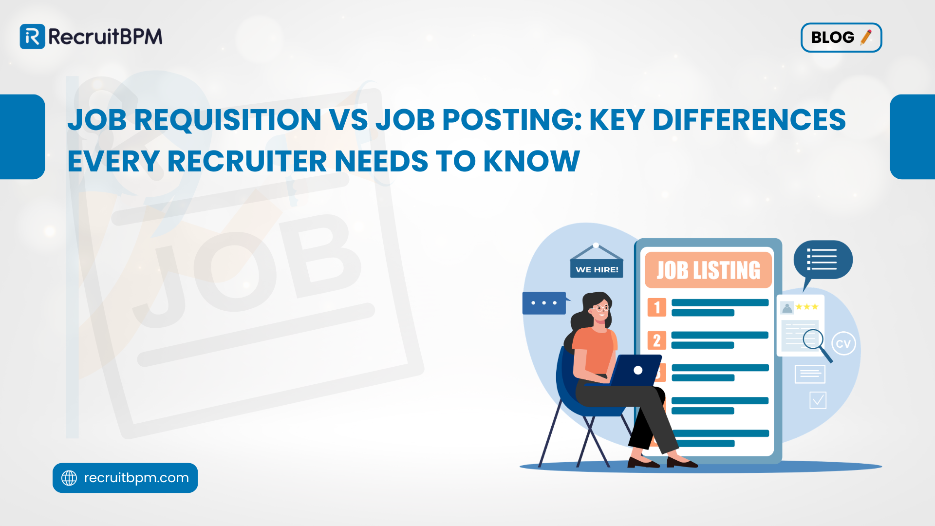 Job Requisition vs Job Posting: Key Differences Every Recruiter Needs to Know