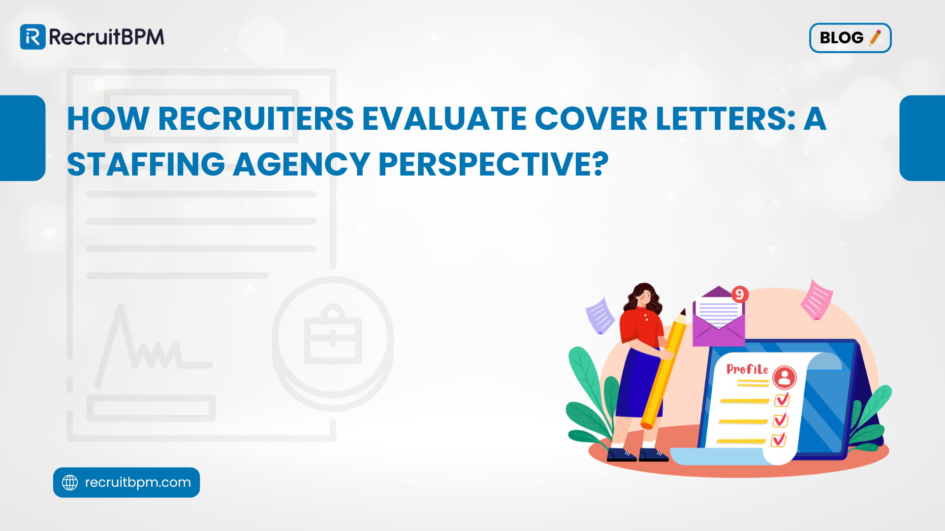 How Recruiters Evaluate Cover Letters: A Staffing Agency Perspective?