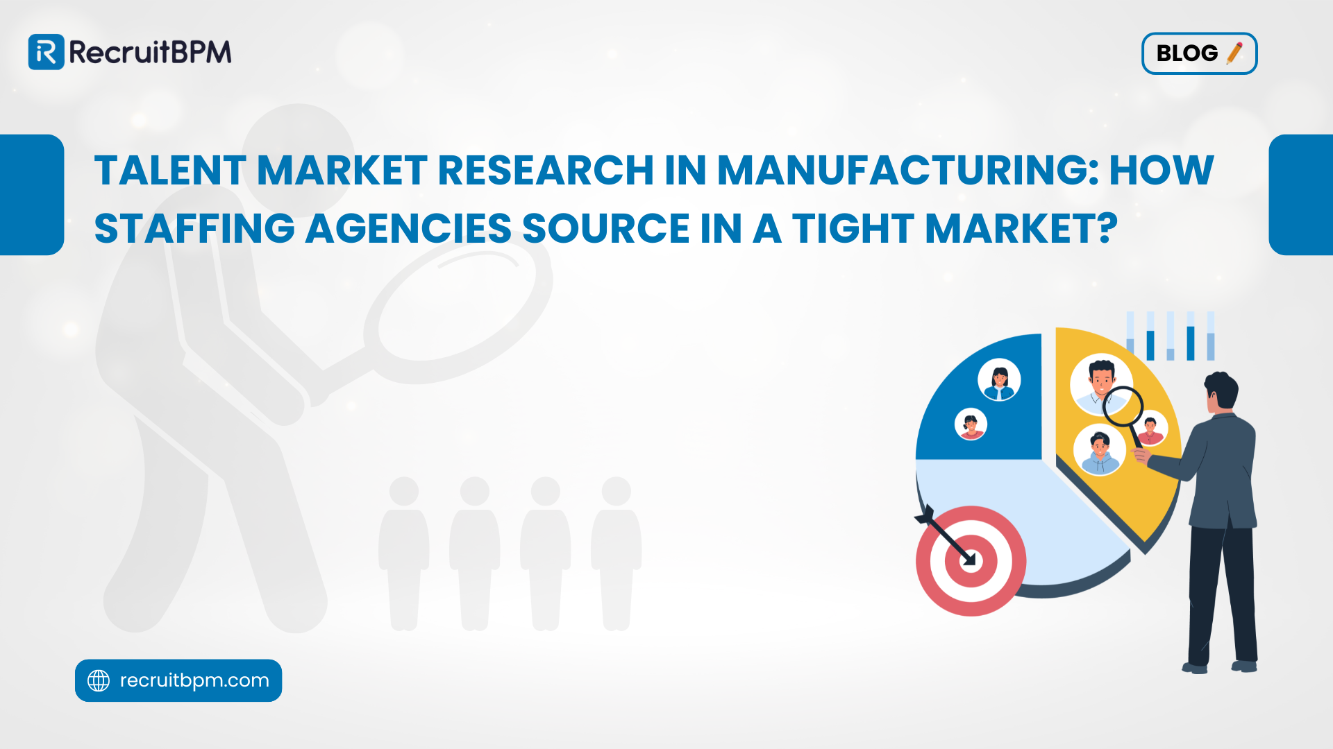 Talent Market Research in Manufacturing: How Staffing Agencies Source in a Tight Market?