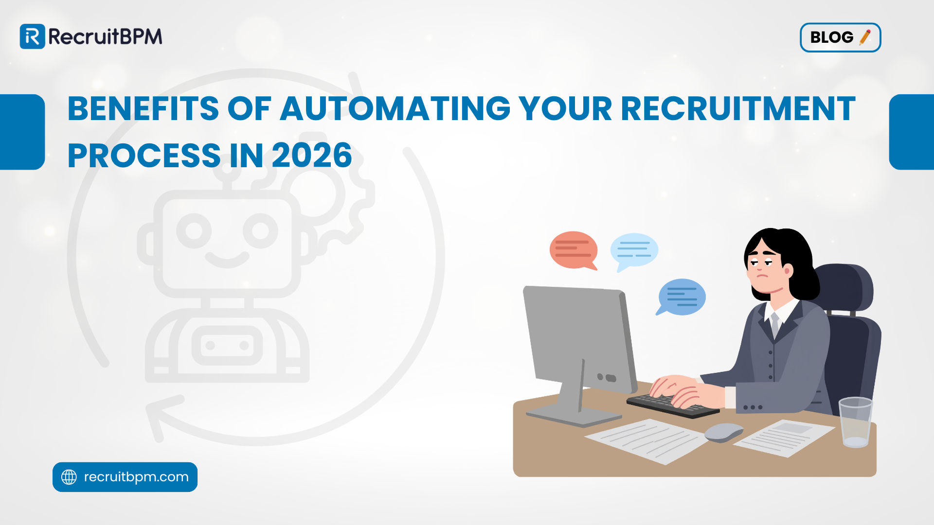 Benefits of Automating Your Recruitment Process in 2026