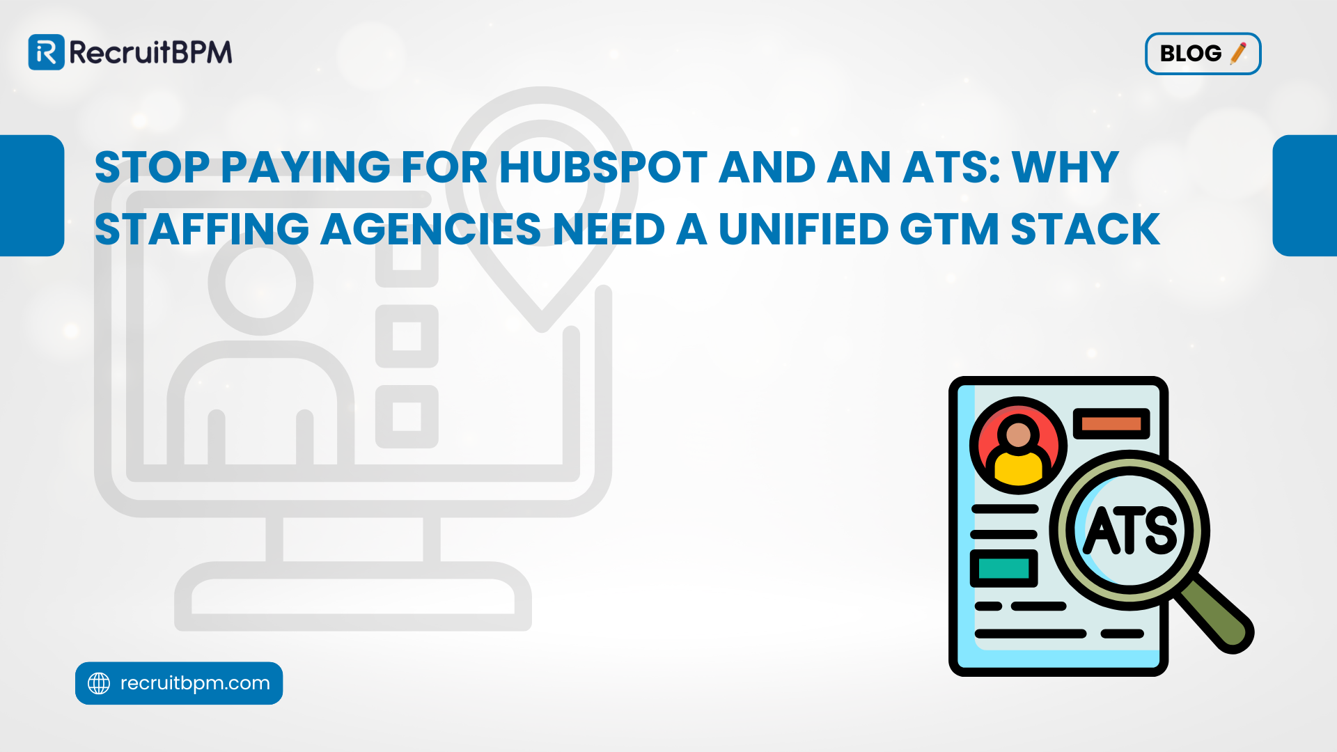 Stop Paying for HubSpot AND an ATS: Why Staffing Agencies Need a Unified GTM Stack