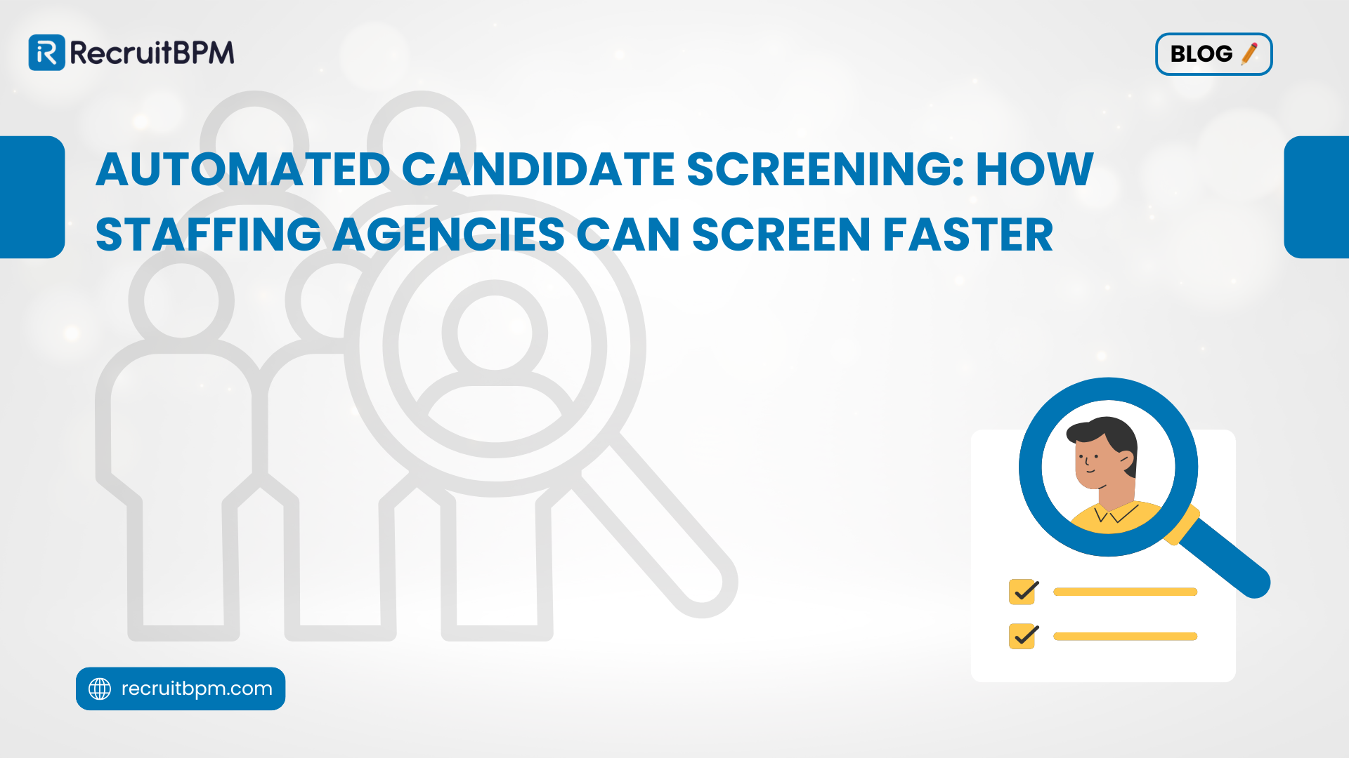 Automated Candidate Screening: How Staffing Agencies Can Screen Faster