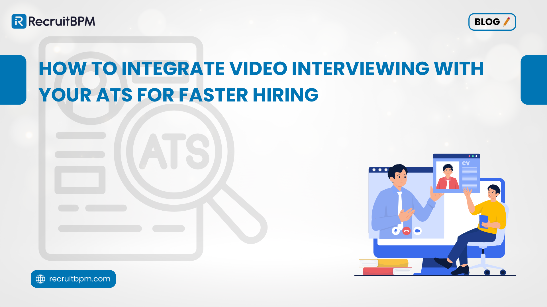 How to Integrate Video Interviewing with Your ATS for Faster Hiring