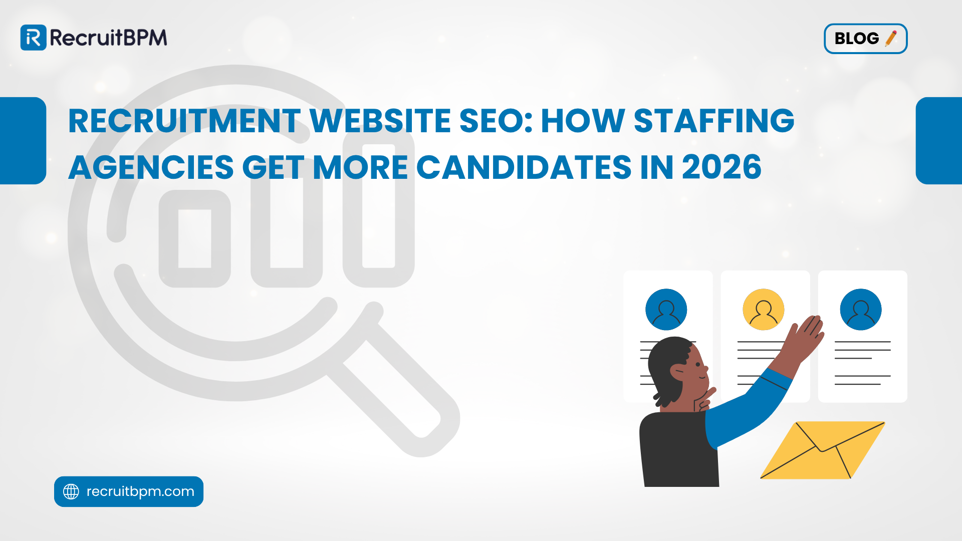 Recruitment Website SEO: How Staffing Agencies Get More Candidates in 2026