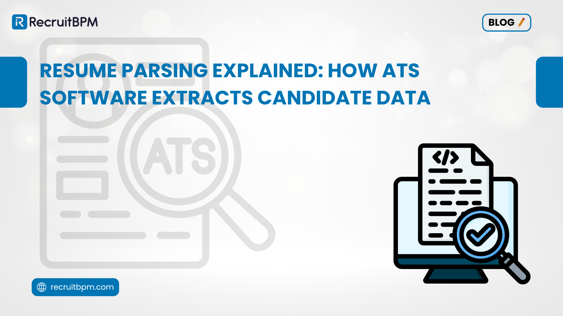 Resume Parsing Explained: How ATS Software Extracts Candidate Data